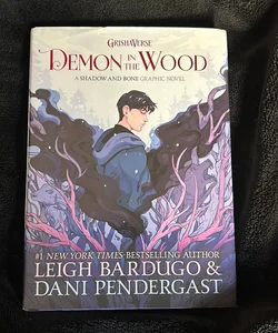 Demon in the Wood (Grishaverse, #0) by Leigh Bardugo