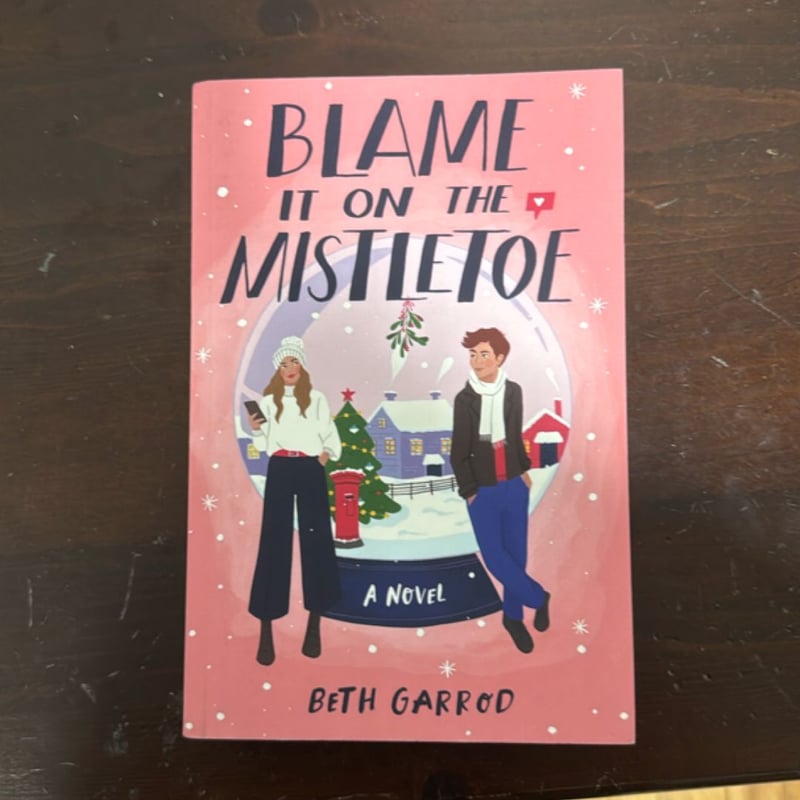 Blame It on the Mistletoe