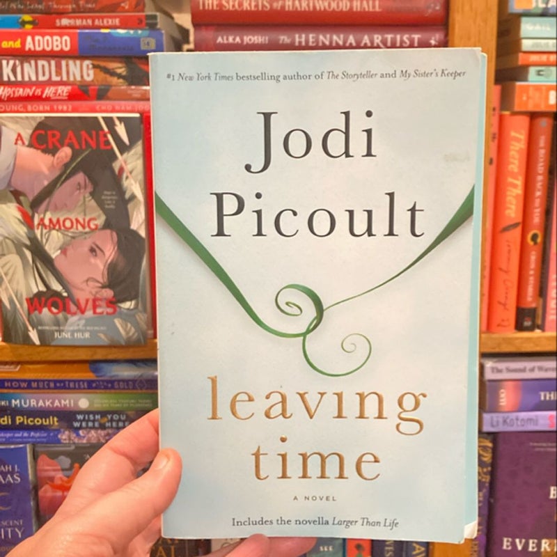 Leaving Time (with Bonus Novella Larger Than Life)