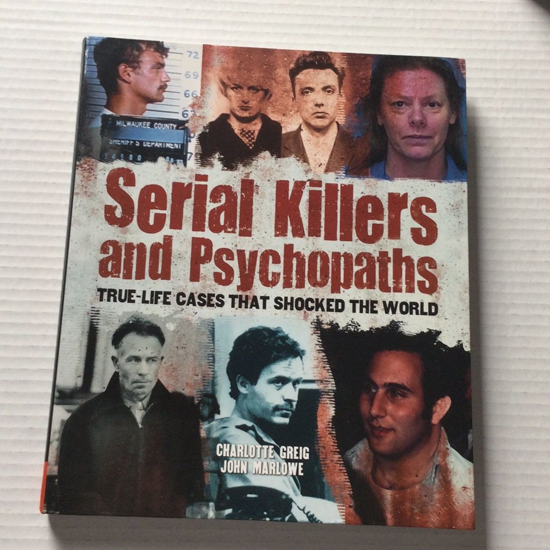 Serial Killers and Psychopaths