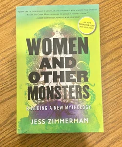 Women and Other Monsters