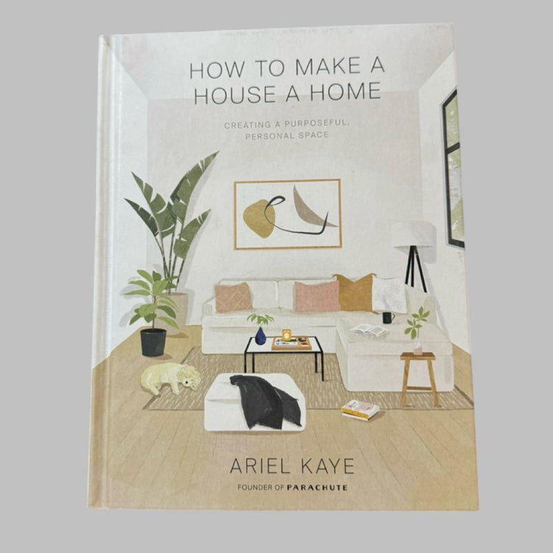 How to Make a House a Home