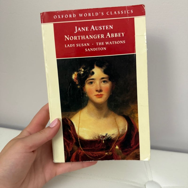 Northanger Abbey, Lady Susan, the Watsons, and Sanditon