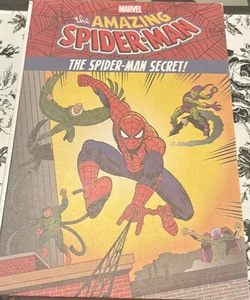 The Amazing Spider-Man: the Spider-Man Secret!
