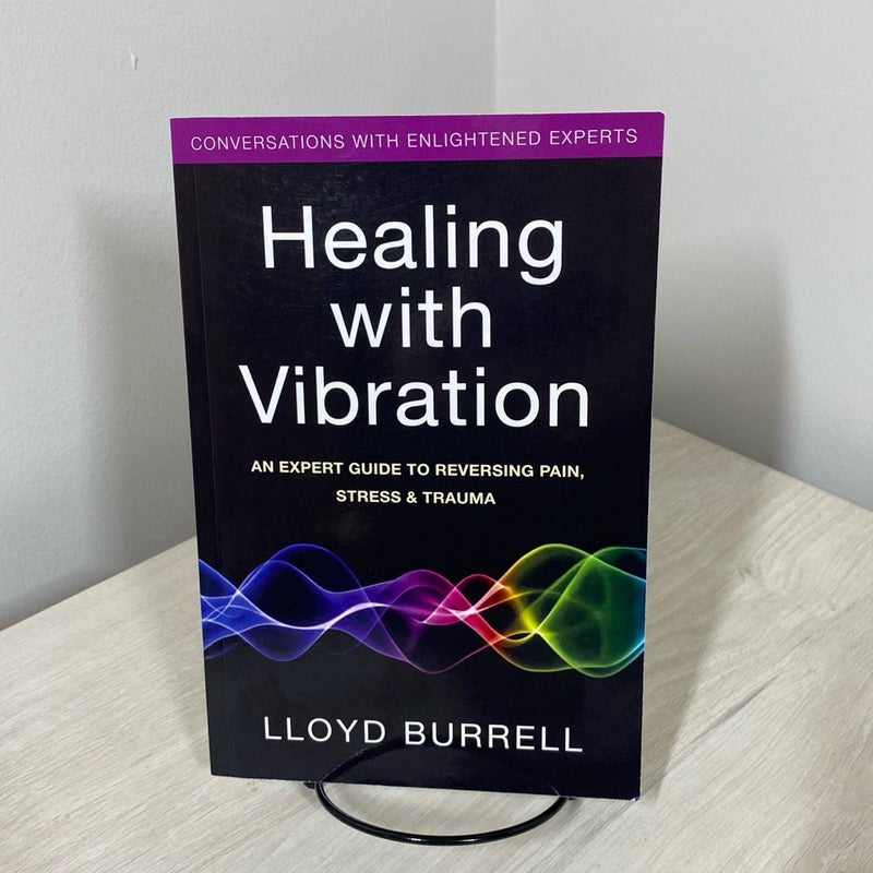 Healing with Vibration