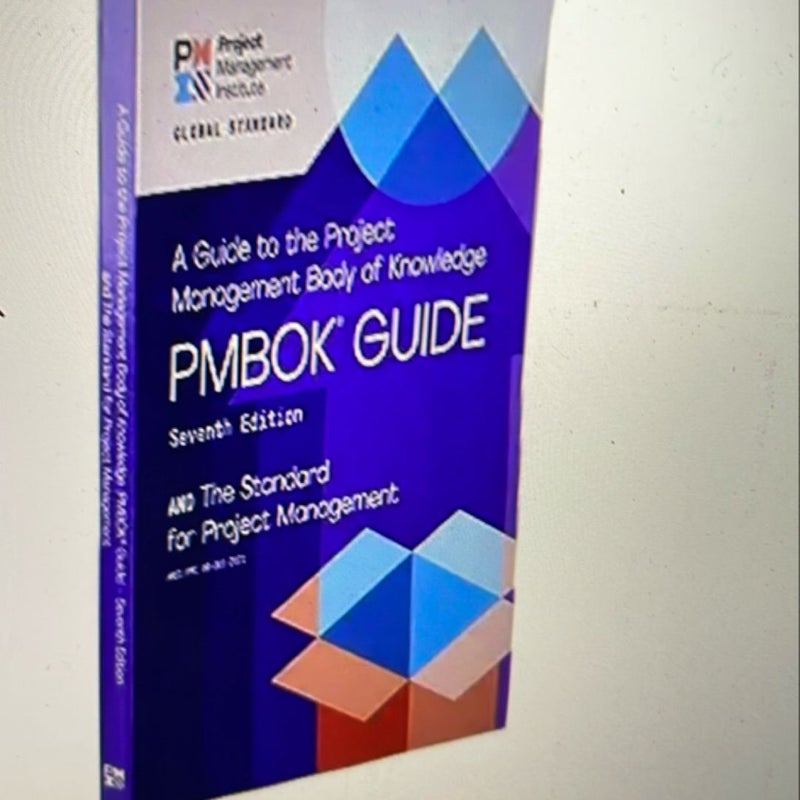 Guide to the Project Management Body of Knowledge (PMBOK Guide) and the Standard for Project Management