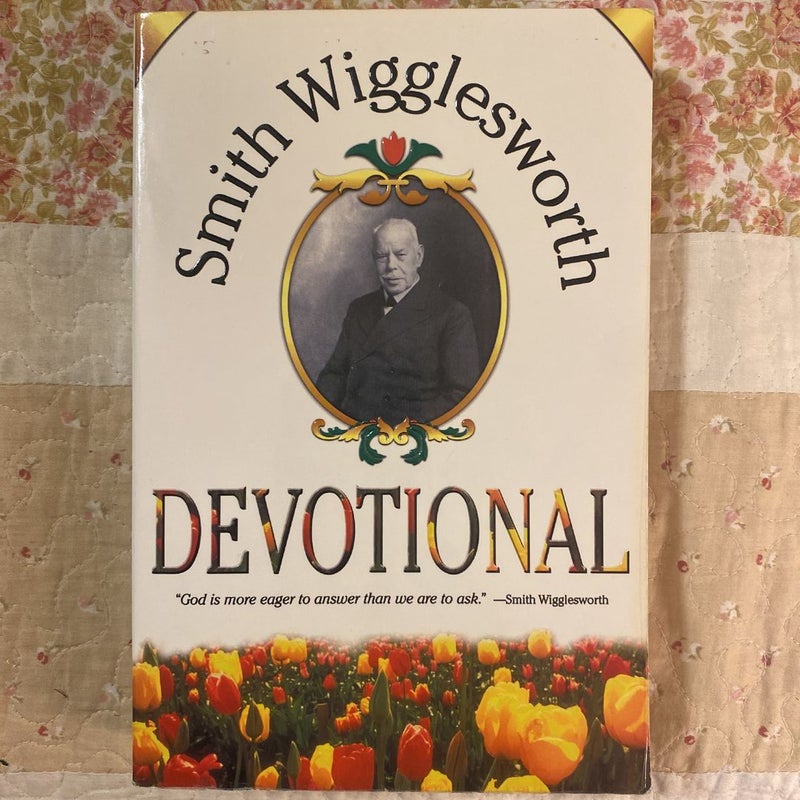 Smith Wigglesworth Devotional