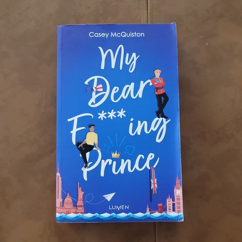 My Dear F***ing Prince (French Red White & Royal Blue)