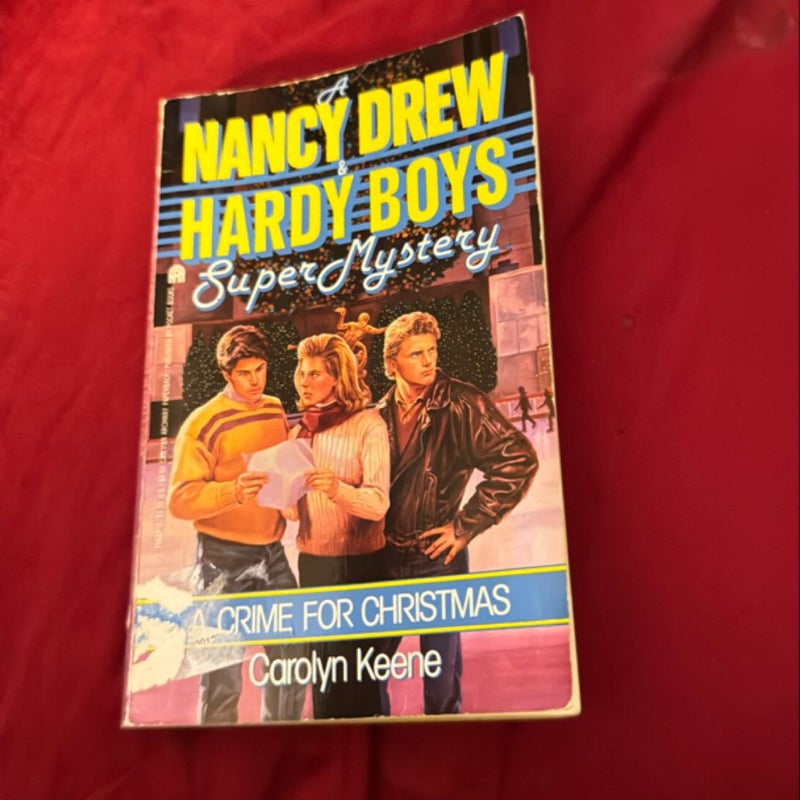 Nancy Drew and the Hardy Boys Super Myster: A Crime for Christmas 