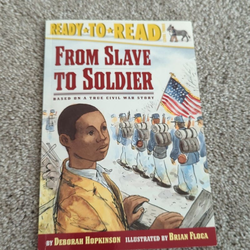 From Slave to Soldier