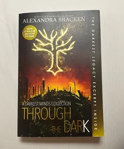 Through the dark (a darkest mind collection 4)