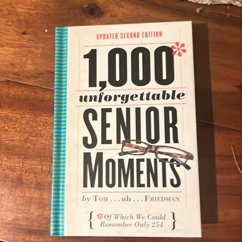 1,000 Unforgettable Senior Moments