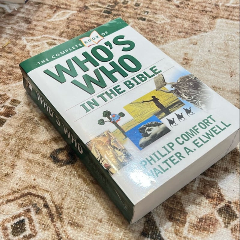 The Complete Book of Who's Who in the Bible