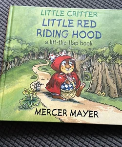 Little Critter: Little Red Riding Hood