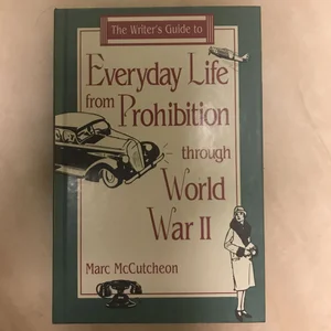 Everyday Life from Prohibition to World War II