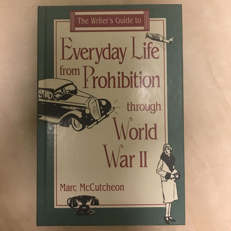 Everyday Life from Prohibition to World War II