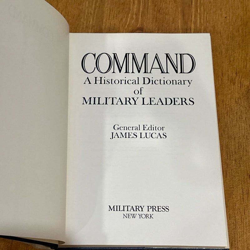 Command A historical dictionary of military leaders