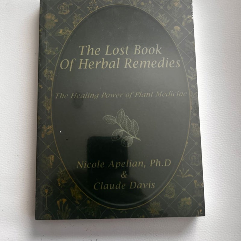 THE LOST BOOK OF HERBAL REMEDIES