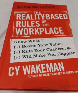 The Reality-Based Rules of the Workplace