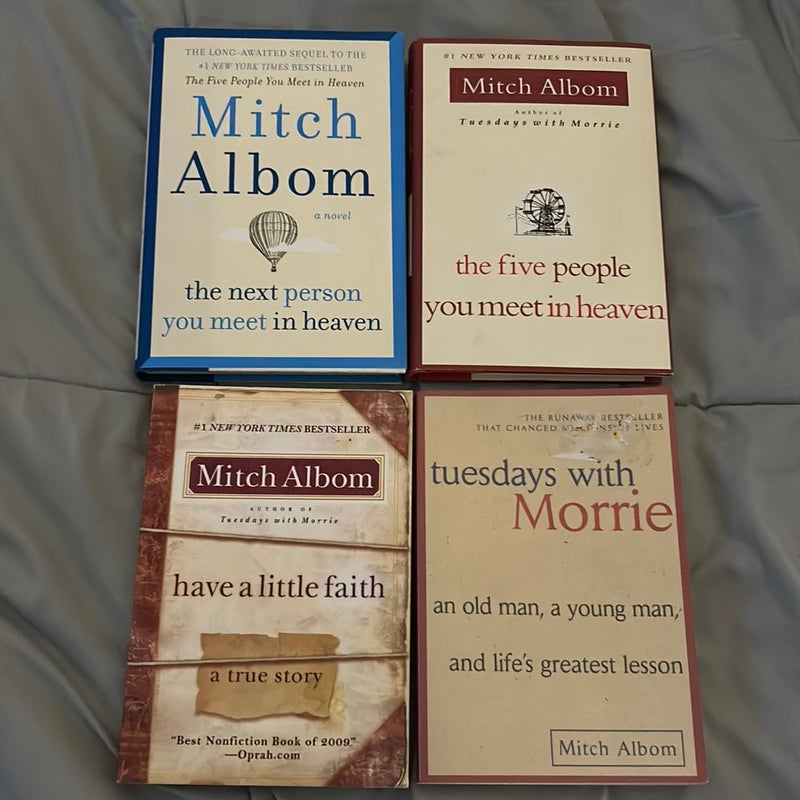 The five people you meet in heaven, Tuesday with morrie, the next people you meet in heaven, have a little faith 