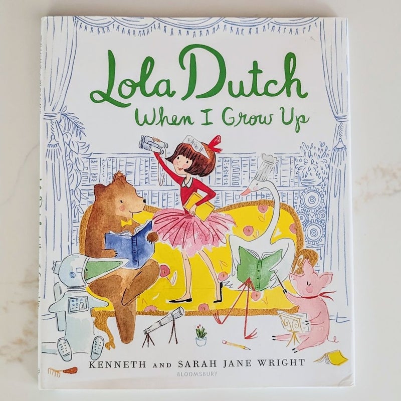 Lola Dutch When I Grow Up