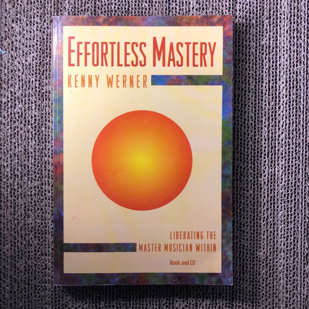 Effortless Mastery