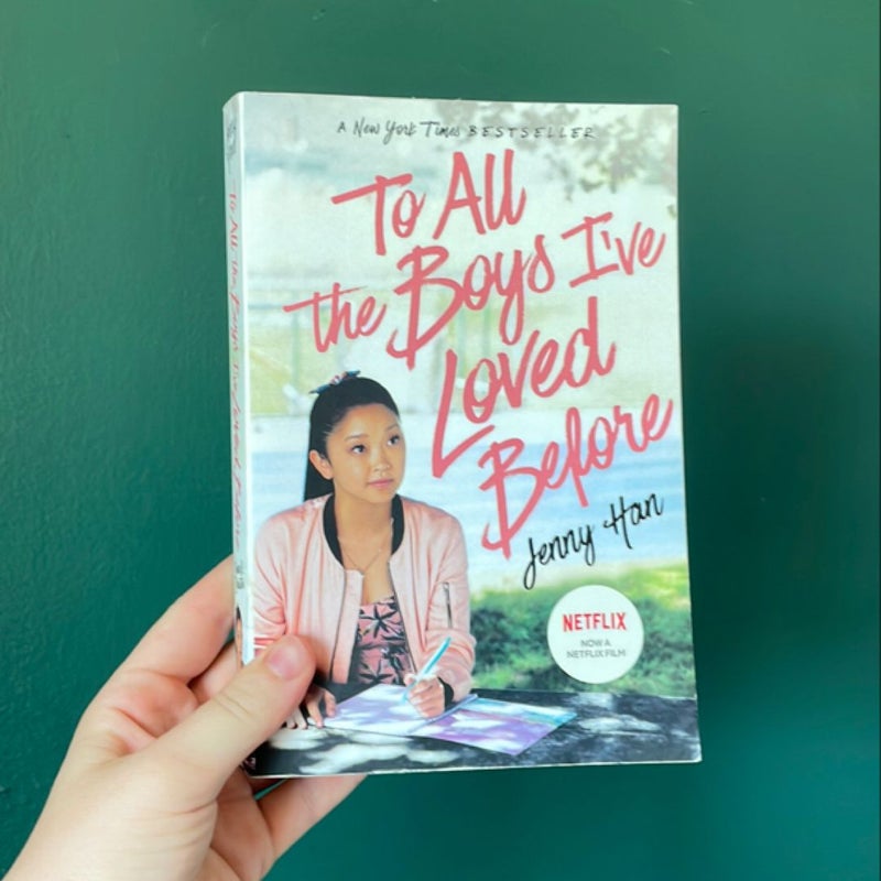 To All the Boys I've Loved Before