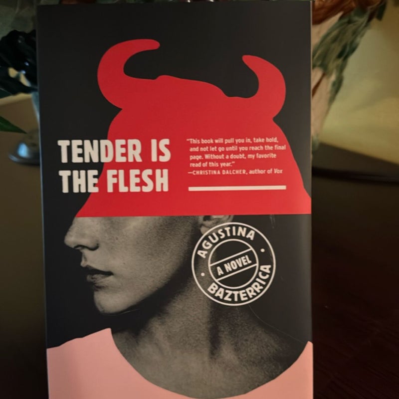 Tender Is the Flesh