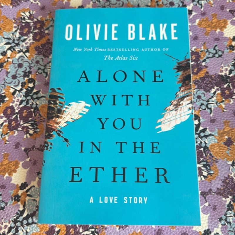 Alone with You in the Ether