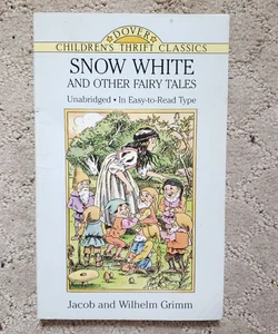 Snow White and Other Fairy Tales (Dover Thrift Edition, 1994)