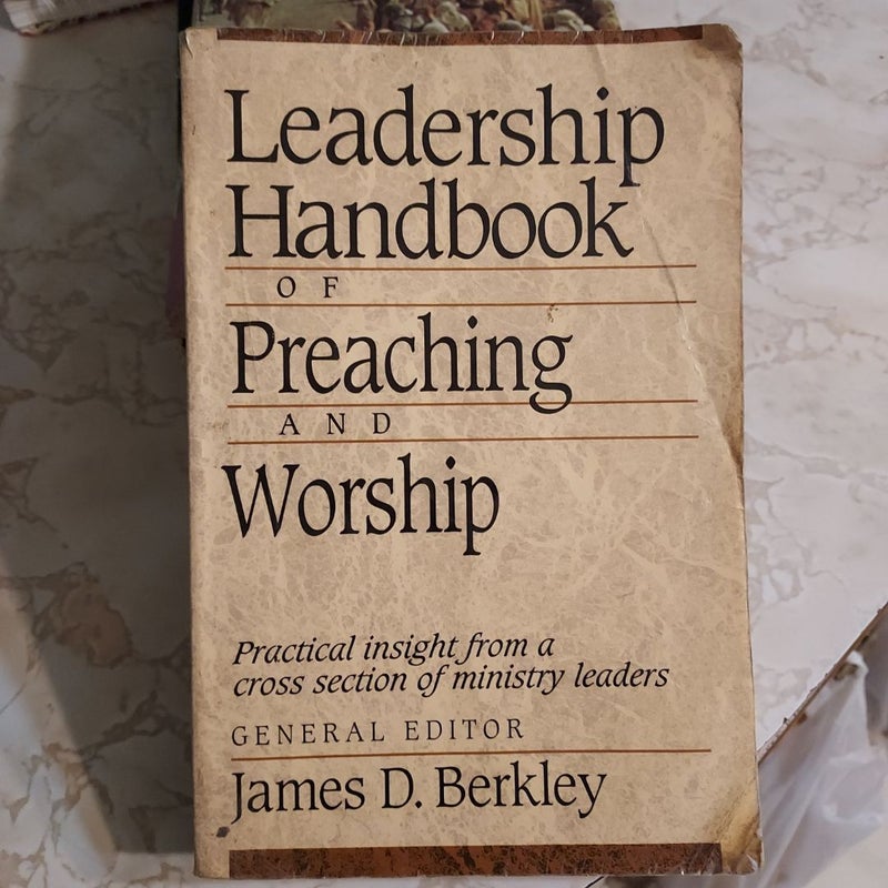 Leadership Handbook of Preaching and Worship