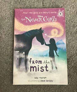 Never Girls #4: from the Mist (Disney: the Never Girls)