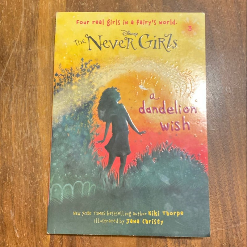 Never Girls #3: a Dandelion Wish (Disney: the Never Girls)