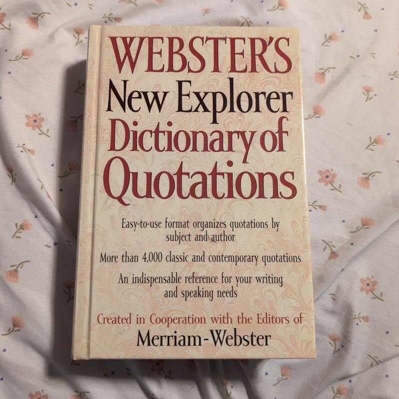 Webster's New Explorer Dictionary of Quotations