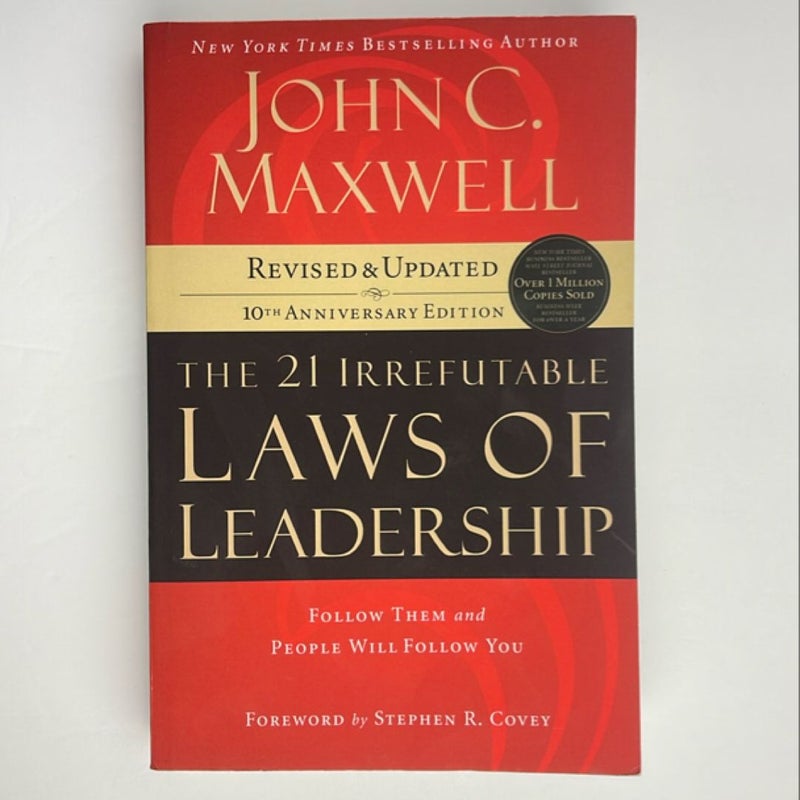 The 21 Irrefutable Laws of Leadership