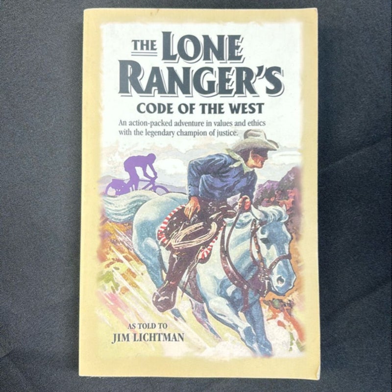 The Lone Ranger's Code of the West