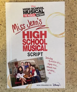 HSMTMTS: Miss Jenn's High School Musical Script