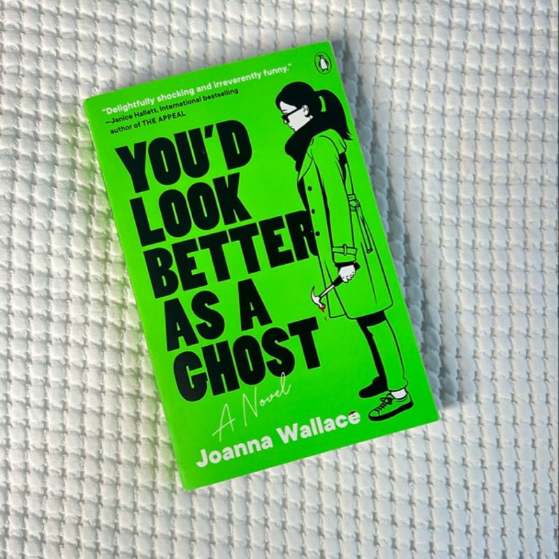 You'd Look Better As a Ghost