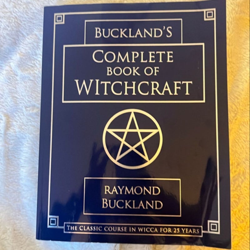 Buckland's Complete Book of Witchcraft