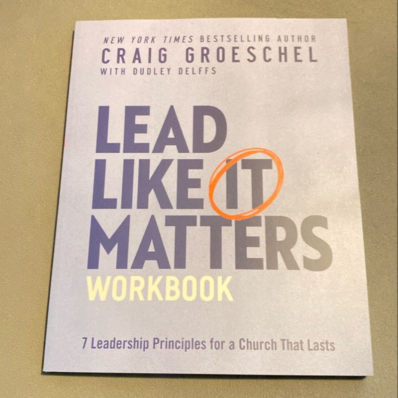 Lead Like It Matters Workbook