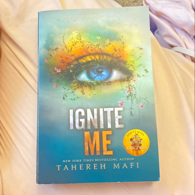 Ignite Me