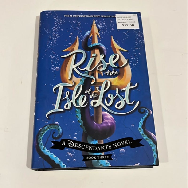 Rise of the Isle of the Lost (a Descendants Novel)