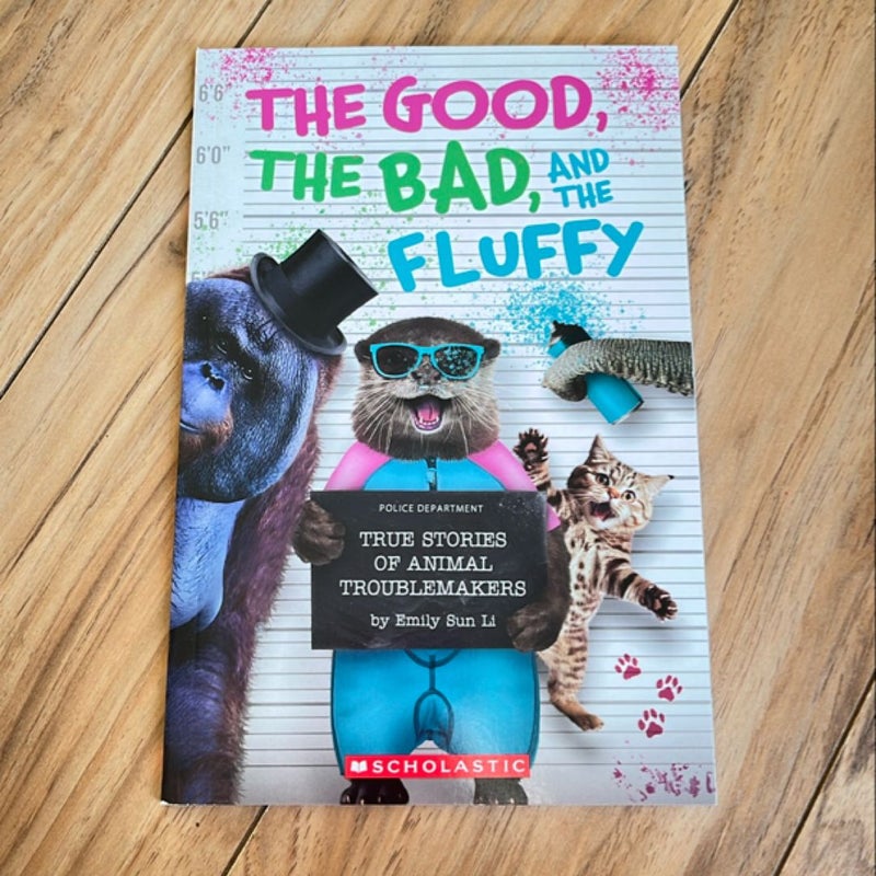 The Good, The Bad, and The Fluffy