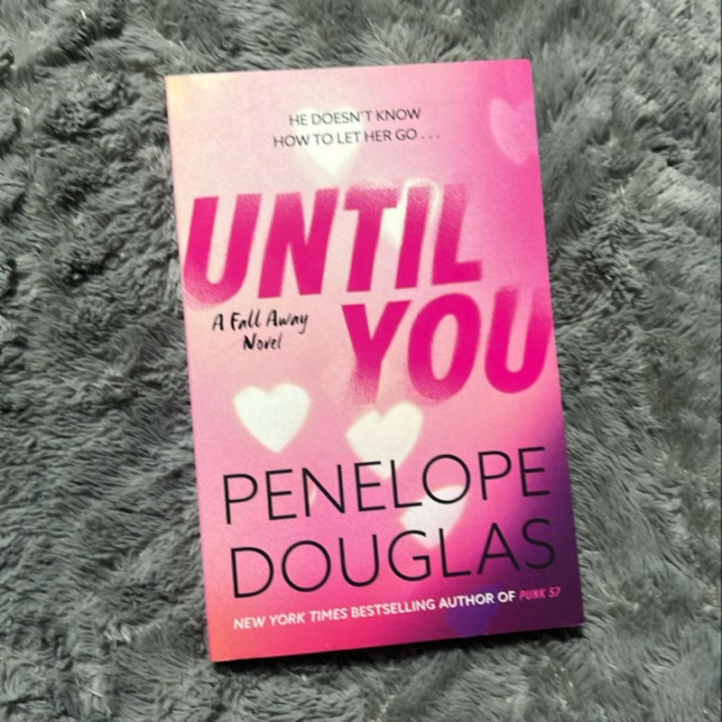 Until You
