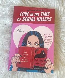 Love in the Time of Serial Killers