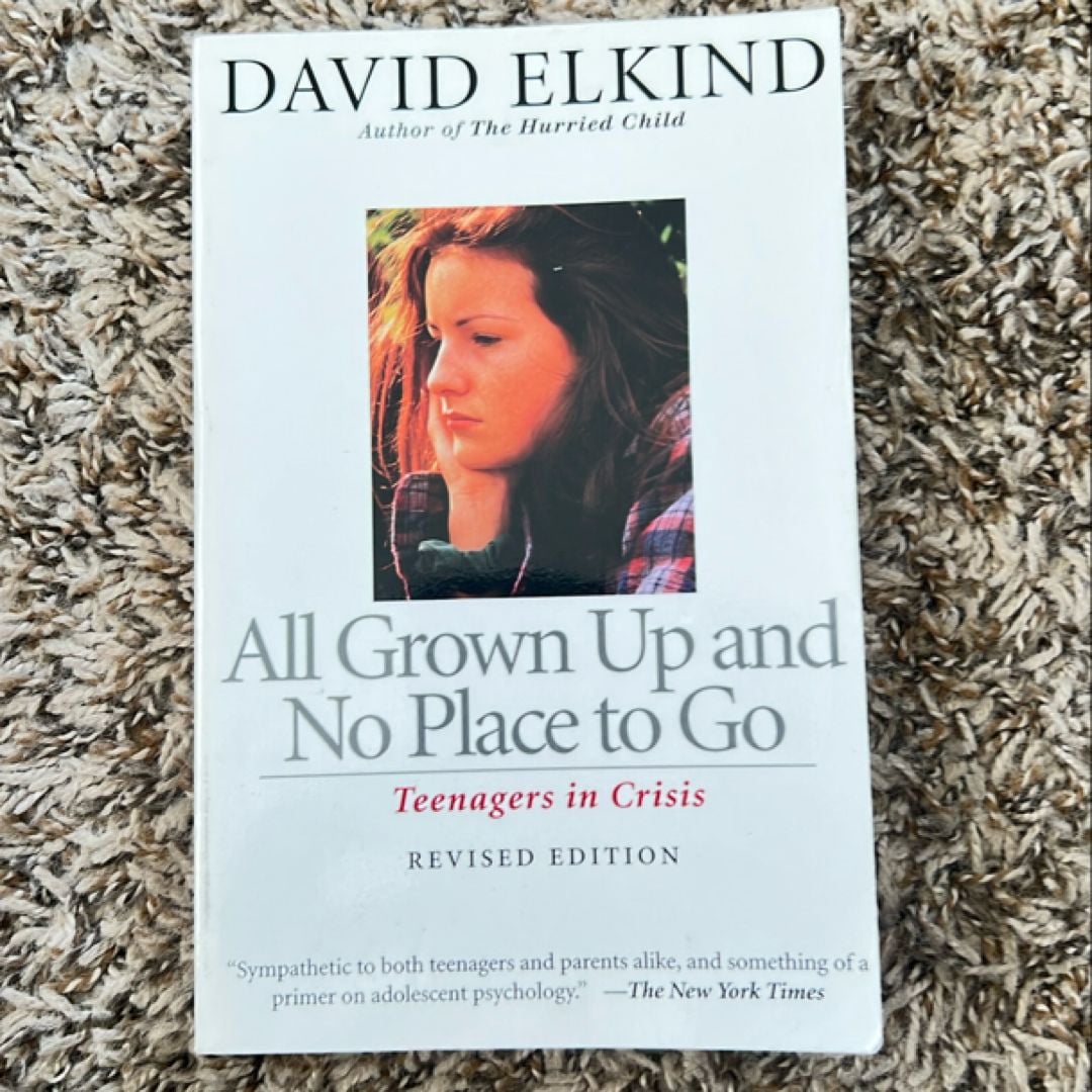 All Grown up and No Place to Go by David Elkind, Paperback | Pangobooks
