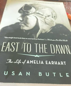 East to the Dawn the life if Amelia Earhart 