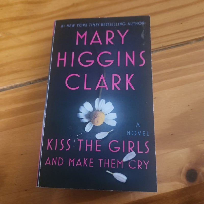 Kiss the Girls and Make Them Cry