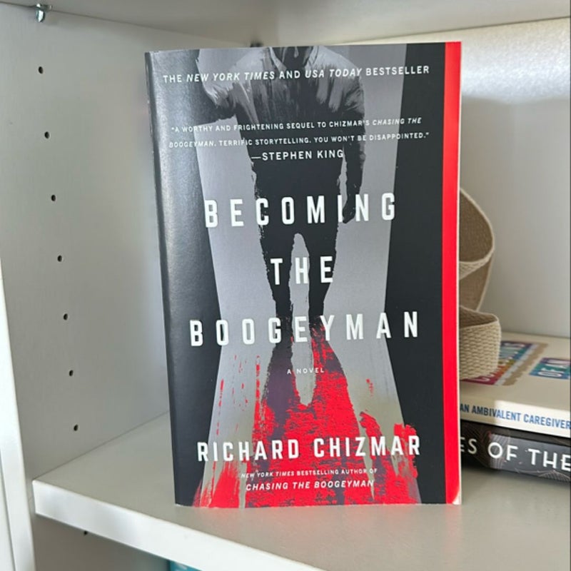 Becoming the Boogeyman