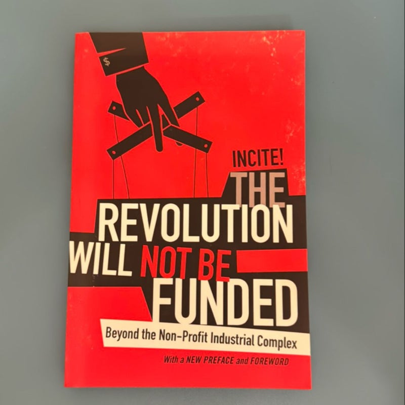 The Revolution Will Not Be Funded